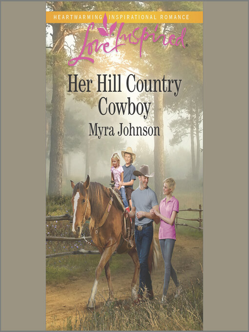 Title details for Her Hill Country Cowboy by Myra Johnson - Available